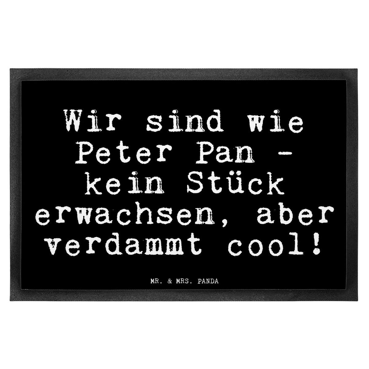 Doormat Wir sind wie Peter... saying, sayings, funny, wisdom, quotes, Glizzer Spell Proverbs Wisdom Quotes Funny Wisdom Words