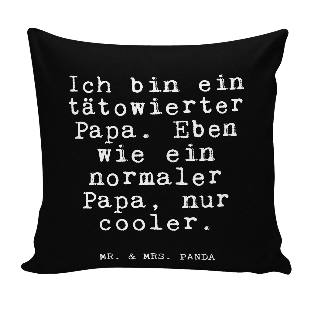 Cushion Ich bin ein tätowierter... pillow case, couch, 40x40, cushion, 40 x 40, pillows, sofa, fluffy, bed, soft, settee, Pillow, bedroom, pad, saying, sayings, funny, wisdom, quotes, Glizzer Spell Proverbs Wisdom Quotes Funny Wisdom Words
