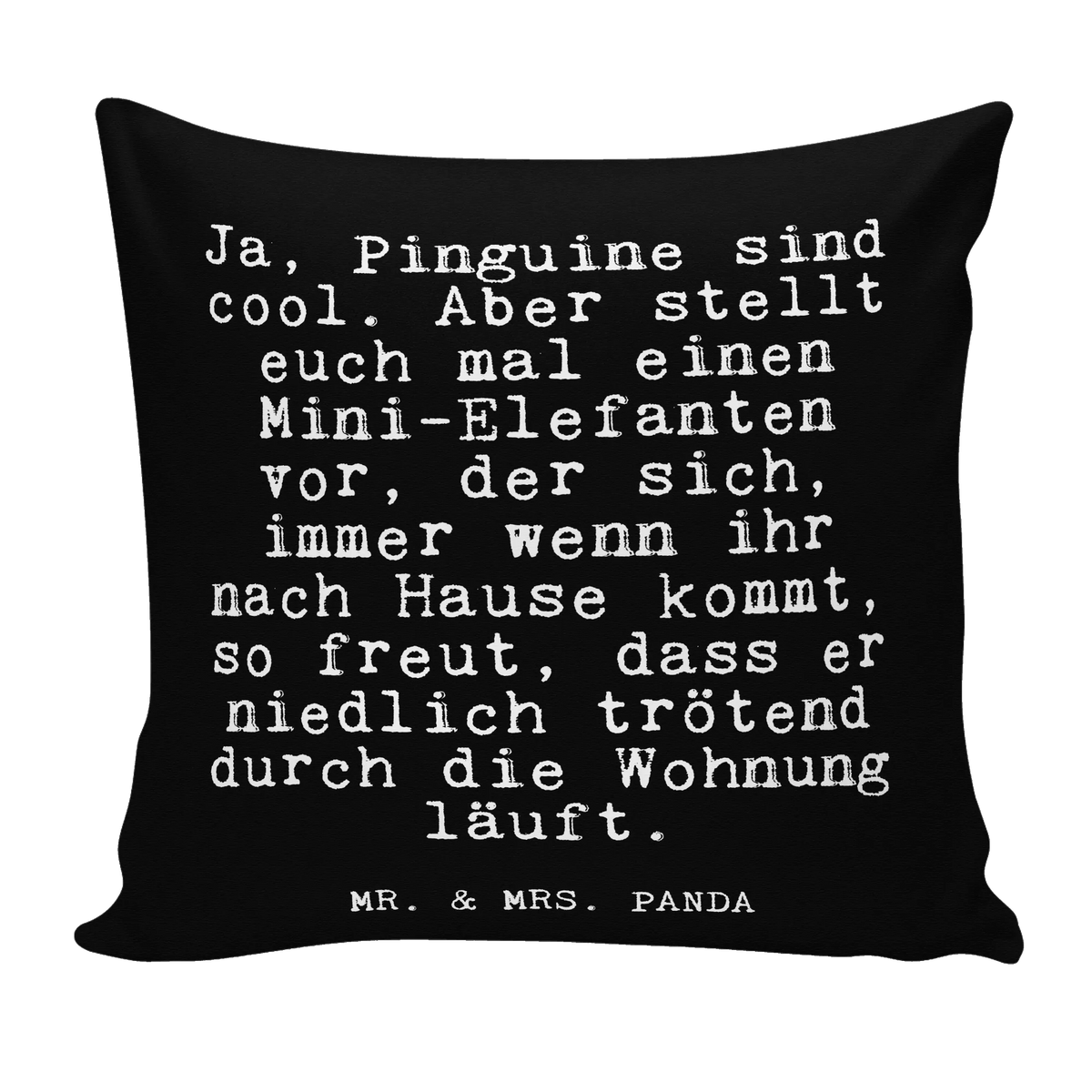 Cushion Ja, Pinguine sind cool.... Pillow, soft, pillows, 40 x 40, cushion, bed, 40x40, sofa, settee, pad, pillow case, fluffy, couch, bedroom, saying, sayings, funny, wisdom, quotes, Glizzer Spell Proverbs Wisdom Quotes Funny Wisdom Words