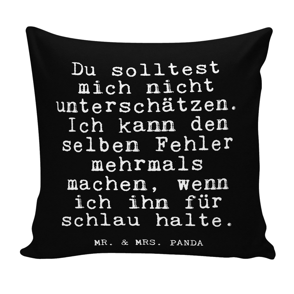 Cushion Du solltest mich nicht... Pillow, couch, 40 x 40, cushion, sofa, soft, settee, pillow case, fluffy, pillows, bed, 40x40, bedroom, pad, saying, sayings, funny, wisdom, quotes, Glizzer Spell Proverbs Wisdom Quotes Funny Wisdom Words