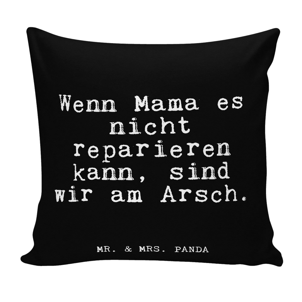 40x40 Kissen Wenn Mama es nicht... Kissenhülle, Kopfkissen, Sofakissen, Dekokissen, Motivkissen, sofakissen, sitzkissen, Kissen, Kissenbezüge, Kissenbezug 40x40, Kissen 40x40, Kissenhülle 40x40, Zierkissen, Couchkissen, Dekokissen Sofa, Sofakissen 40x40, Dekokissen 40x40, Kopfkissen 40x40, Kissen 40x40 Waschbar, Spruch, Sprüche, lustige Sprüche, Weisheiten, Zitate, Spruch Geschenke, Glizer Spruch Sprüche Weisheiten Zitate Lustig Weisheit Worte
