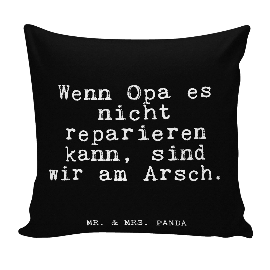 Cushion Wenn Opa es nicht... Kissenhülle, Kopfkissen, Sofakissen, Dekokissen, Motivkissen, sofakissen, sitzkissen, Kissen, Kissenbezüge, Kissenbezug 40x40, Kissen 40x40, Kissenhülle 40x40, Zierkissen, Couchkissen, Dekokissen Sofa, Sofakissen 40x40, Dekokissen 40x40, Kopfkissen 40x40, Kissen 40x40 Waschbar, Spruch, Sprüche, lustige Sprüche, Weisheiten, Zitate, Spruch Geschenke, Glizer Spruch Sprüche Weisheiten Zitate Lustig Weisheit Worte