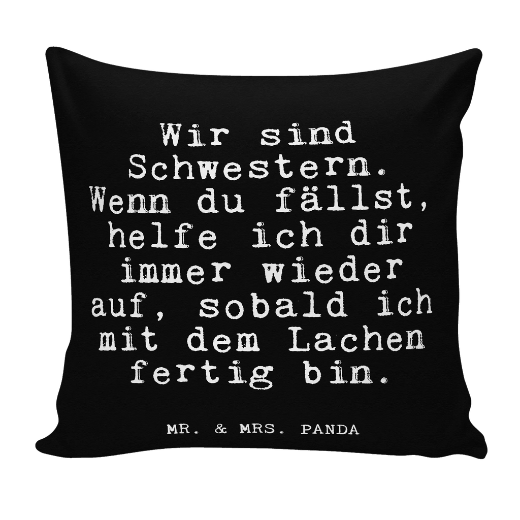 Cushion Wir sind Schwestern. Wenn... Kissenhülle, Kopfkissen, Sofakissen, Dekokissen, Motivkissen, sofakissen, sitzkissen, Kissen, Kissenbezüge, Kissenbezug 40x40, Kissen 40x40, Kissenhülle 40x40, Zierkissen, Couchkissen, Dekokissen Sofa, Sofakissen 40x40, Dekokissen 40x40, Kopfkissen 40x40, Kissen 40x40 Waschbar, Spruch, Sprüche, lustige Sprüche, Weisheiten, Zitate, Spruch Geschenke, Glizer Spruch Sprüche Weisheiten Zitate Lustig Weisheit Worte