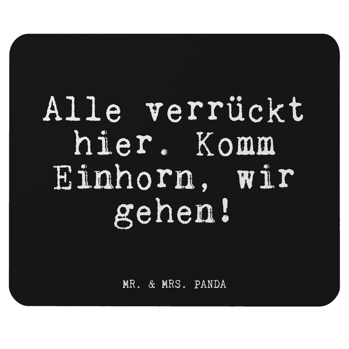 Mouse mat Alle verrückt hier. Komm... Motif, mousepad, saying, Student, PC, Mouse Pad, fun, Office, Gift, Print, Work, Pad, Mouse, Study, sayings, funny, wisdom, quotes, Glizzer Spell Proverbs Wisdom Quotes Funny Wisdom Words