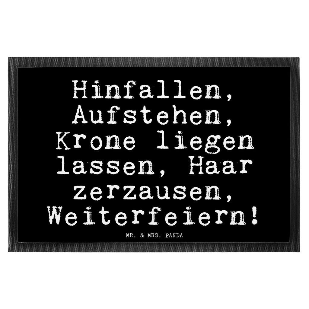 Fußmatte Fun Talk Hinfallen, Aufstehen, Krone liegen lassen, Haar zerzausen, Weiterfeiern! Schmutzfänger, Fußmatte außen, Fußmatte außen wetterfest, Fussmatten online, Türvorleger, Gummimatte, Fußabtreter, Schmutzfangmatte, Fußmatte outdoor, Motivfußmatte, Vorleger, Gummi Matte, Schmutzmatte, Fußabstreifer außen, Fußmatte waschbar, Fußabstreifer, Matte, Fussmatten, Schmutzfangteppich, Türmatte, Eingangsteppich, Schmutzfangmatte waschbar, Sauberlaufmatte, Fußabtreter außen, Haustürmatte, Fußmatte innen, Fußmatten, Spruch, Sprüche, lustige Sprüche, Weisheiten, Zitate, Spruch Geschenke, Glizer Spruch Sprüche Weisheiten Zitate Lustig Weisheit Worte