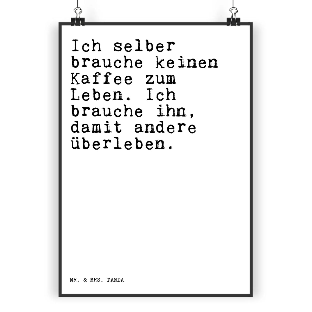 Plakat Ich selber brauche keinen...