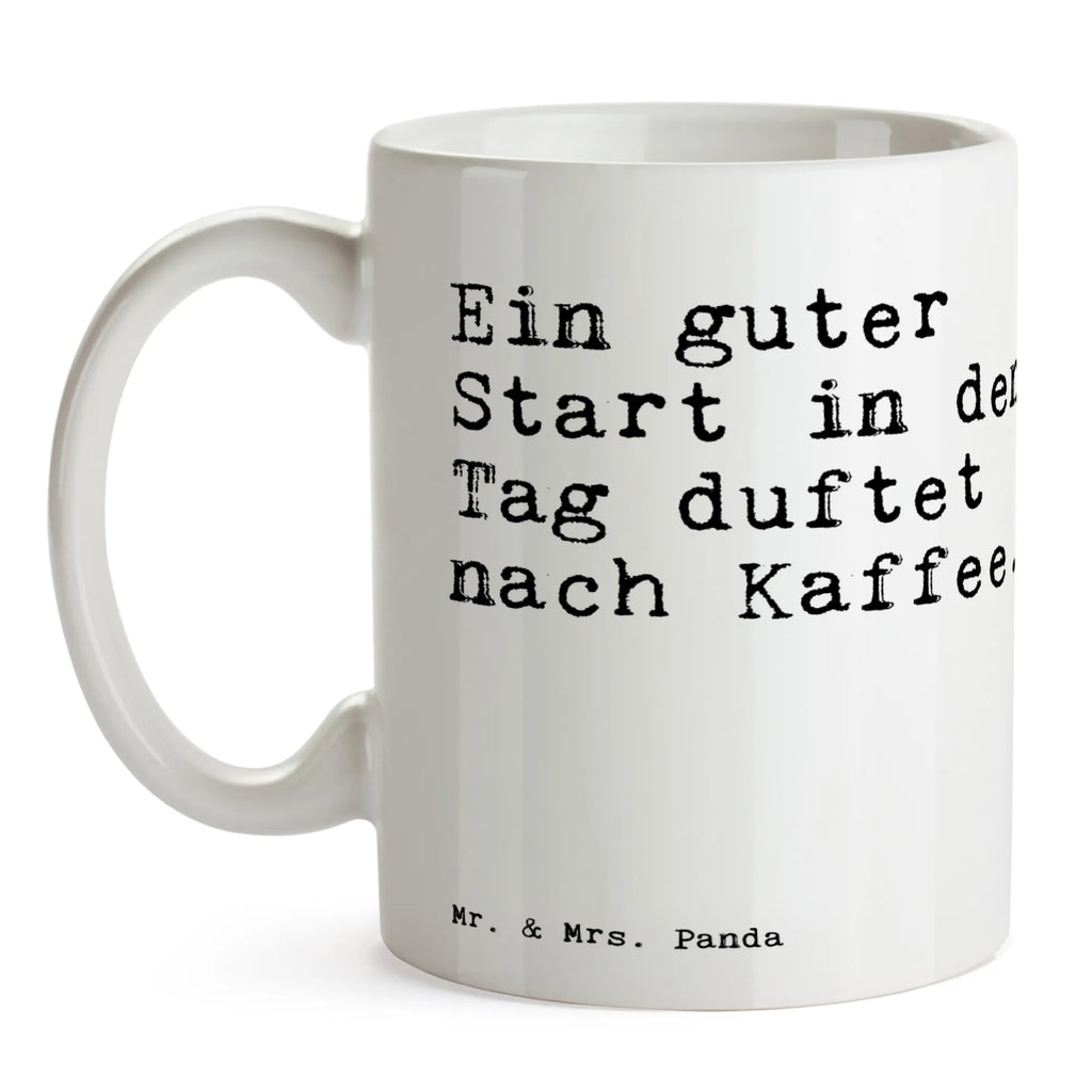 Kubek Ein guter Start in... Tasse mit Zitaten, Keramiktasse, Tasse, Teetasse, Geschenktasse, Porzellantasse, Kaffeetasse, Bürotasse, Tasse mit Motiven, Spruch, Sprüche, lustige Sprüche, Weisheiten, Zitate, Spruch Geschenke, Spruch Sprüche Weisheiten Zitate Lustig Weisheit Worte