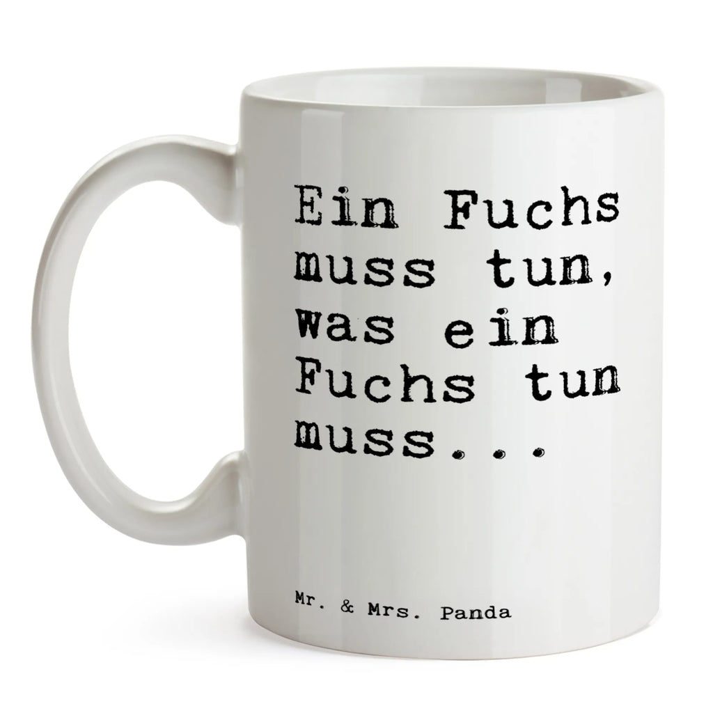 Mug Ein Fuchs muss tun,... ceramic mug, gift mug, mug with quotes, personalized mug, custom mug, office mug, porcelain mug, coffee mug, mug with designs, novelty mug, mug, tea mug, latte mug, saying, sayings, funny, wisdom, quotes, Sayings Proverbs Wisdom Quotes Funny Wisdom Words