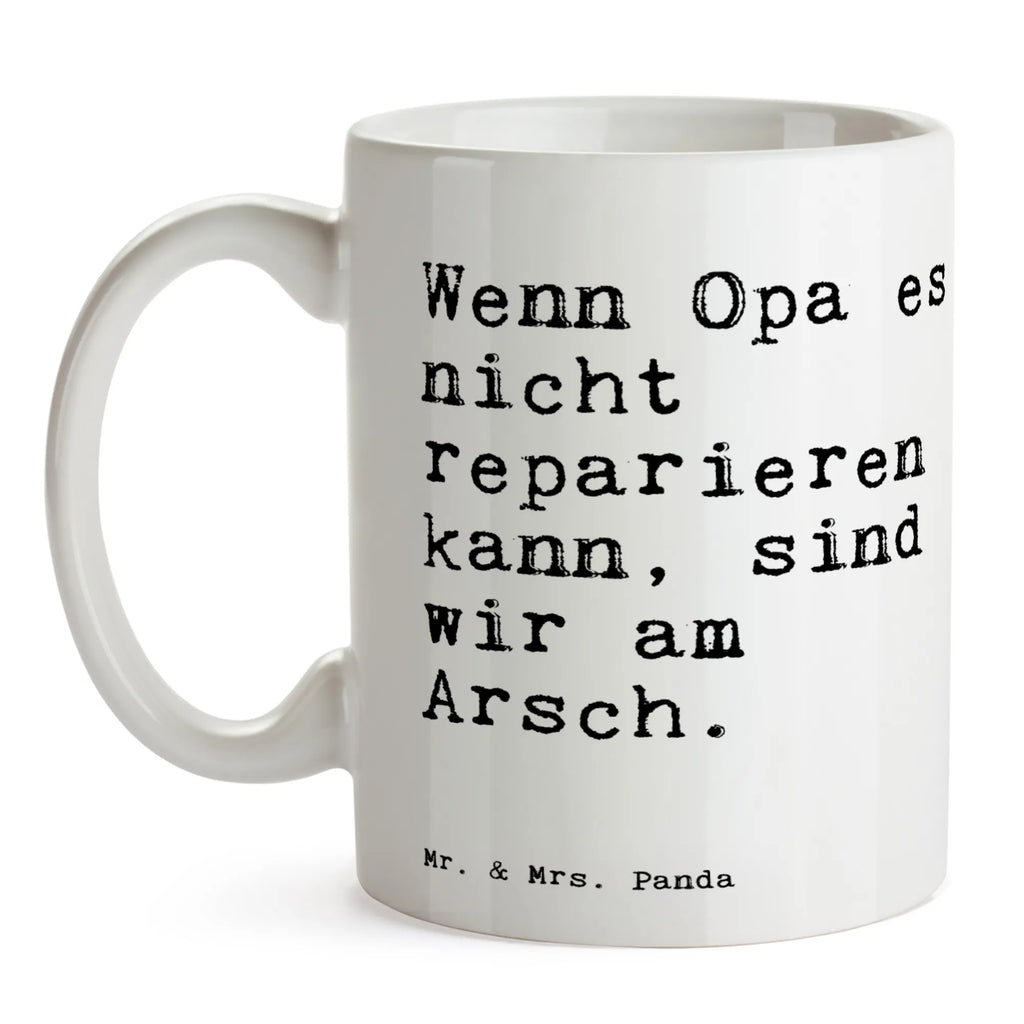 Mug Wenn Opa es nicht... latte mug, mug with designs, ceramic mug, porcelain mug, tea mug, custom mug, mug with quotes, personalized mug, gift mug, office mug, mug, coffee mug, novelty mug, saying, sayings, funny, wisdom, quotes, Sayings Proverbs Wisdom Quotes Funny Wisdom Words