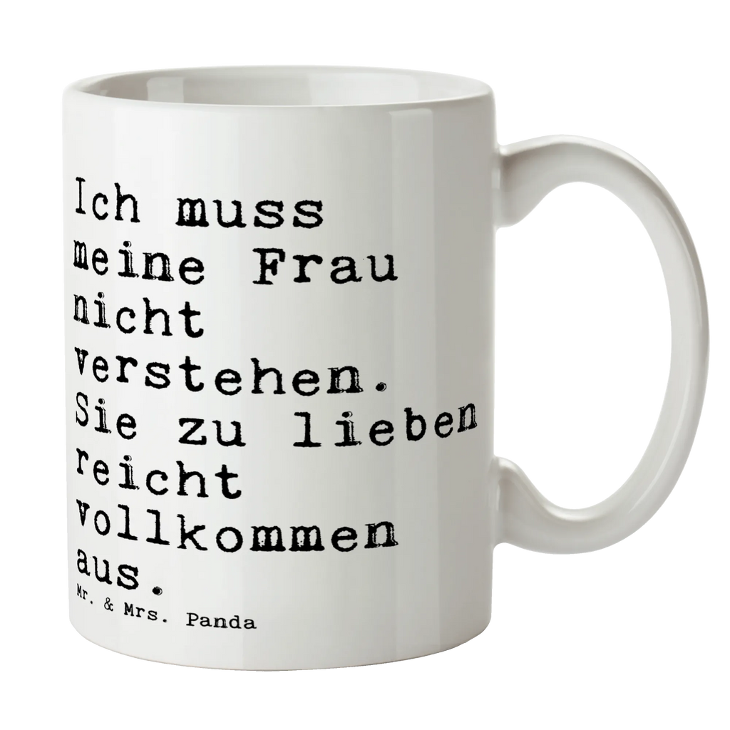 Kubek Ich muss meine Frau... Tasse mit Zitaten, Kaffeetasse, Keramiktasse, Tasse, Porzellantasse, Geschenktasse, Teetasse, Tasse mit Motiven, Bürotasse, Spruch, Sprüche, lustige Sprüche, Weisheiten, Zitate, Spruch Geschenke, Spruch Sprüche Weisheiten Zitate Lustig Weisheit Worte