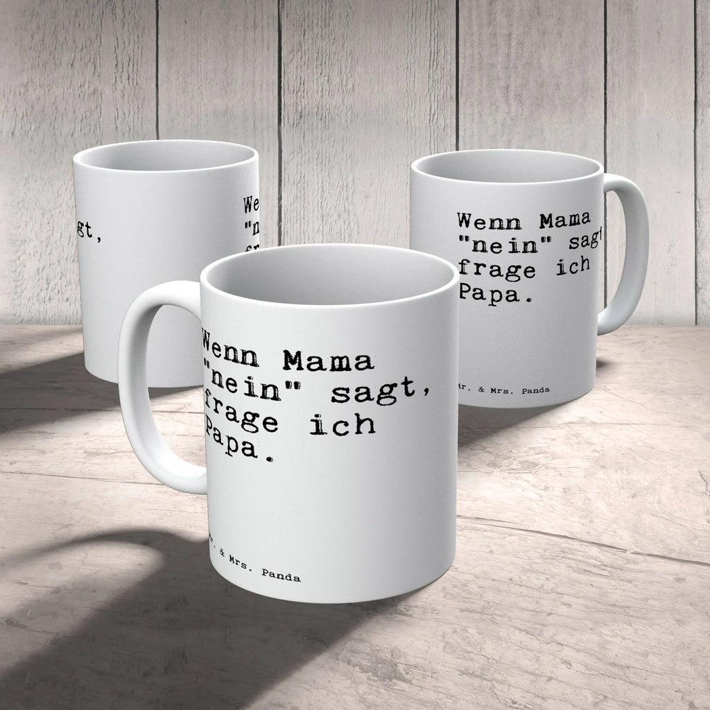 Kubek Wenn Mama "nein" sagt,... Keramikbecher, Teebecher, heißgetränkebecher, Kaffeebecher, hochwertige tasse, design tasse, tasse für kaffee, Dekotasse, Pott, statement tasse, Bürobecher, milchkaffeetasse, kaffeetasse bedruckt, Teepott, kaffeebecher keramik, Frühstücksbecher, Becher, Tasse, Mug, Trinktasse, Coffee Mug, Tasse mit Motiv, kaffeebecher bedruckt, Sprüchetasse, Keramiktasse, Bürotasse, tasse für büro, Kaffeepott, haferl, Designtasse, Frühstückstasse, Teetasse, Geschenktasse, Tasse mit Spruch, schöne tasse, Bedruckte Tasse, Motivtasse, Kaffeetasse, Henkeltasse, kaffeetasse keramik, Kakaotasse, Henkelbecher, Trinkbecher, Sprüche, Lustige Sprüche, Weisheiten, Zitate, Spruch, Spruch Geschenke, Spruch Sprüche Weisheiten Zitate Lustig Weisheit Worte