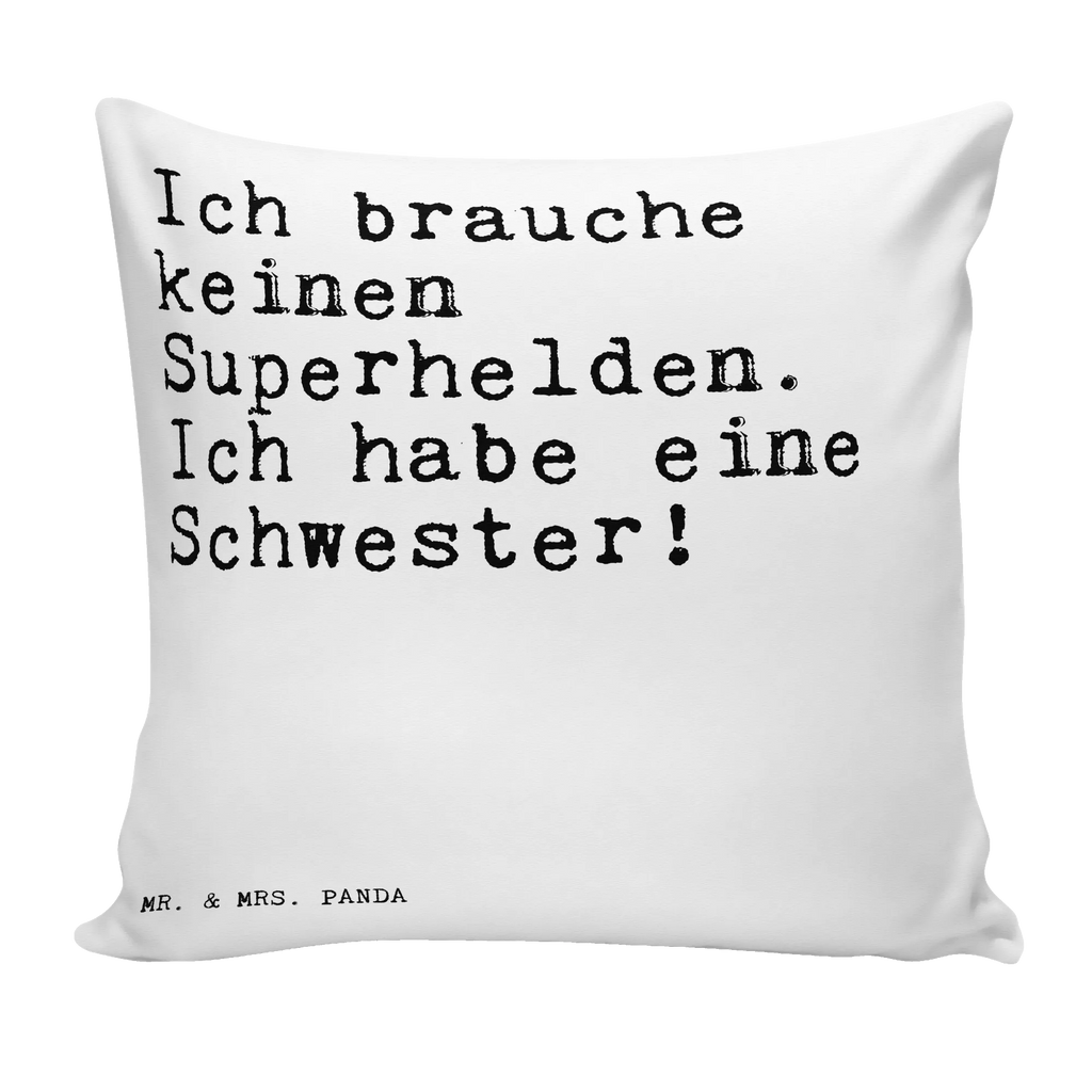 Cushion Ich brauche keinen Superhelden.... pad, cushion, Pillow, settee, bedroom, pillows, fluffy, pillow case, couch, soft, 40 x 40, sofa, 40x40, bed, saying, sayings, funny, wisdom, quotes, Sayings Proverbs Wisdom Quotes Funny Wisdom Words