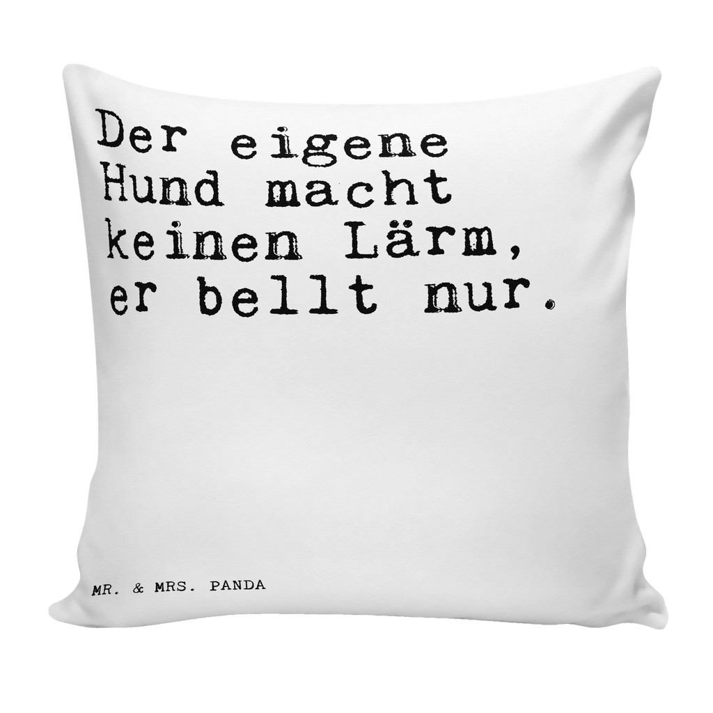 Cushion Der eigene Hund macht... pillow case, 40x40, sofa, couch, 40 x 40, settee, Pillow, bedroom, fluffy, cushion, pad, pillows, bed, soft, saying, sayings, funny, wisdom, quotes, Sayings Proverbs Wisdom Quotes Funny Wisdom Words
