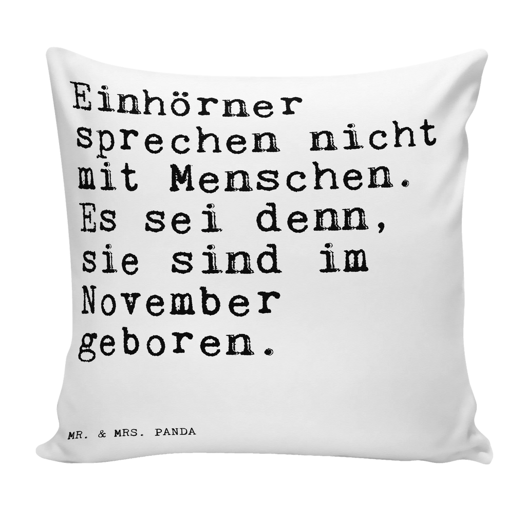 Cushion Einhörner sprechen nicht mit... pad, pillows, bedroom, cushion, 40 x 40, soft, Pillow, sofa, couch, fluffy, settee, bed, pillow case, 40x40, saying, sayings, funny, wisdom, quotes, Sayings Proverbs Wisdom Quotes Funny Wisdom Words