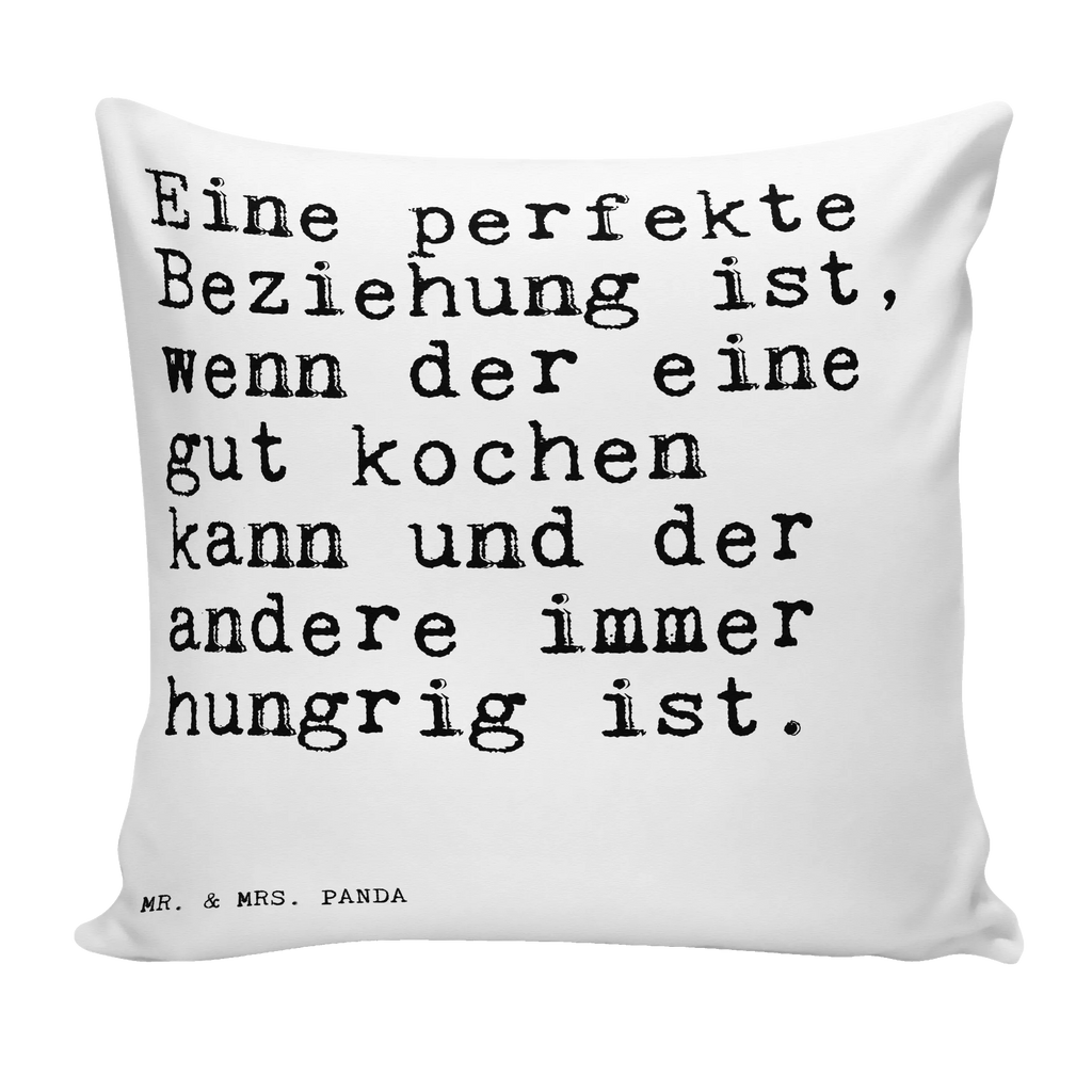 Cushion Eine perfekte Beziehung ist,... couch, Pillow, pillows, sofa, 40 x 40, pillow case, bed, fluffy, cushion, pad, bedroom, settee, soft, 40x40, saying, sayings, funny, wisdom, quotes, Sayings Proverbs Wisdom Quotes Funny Wisdom Words