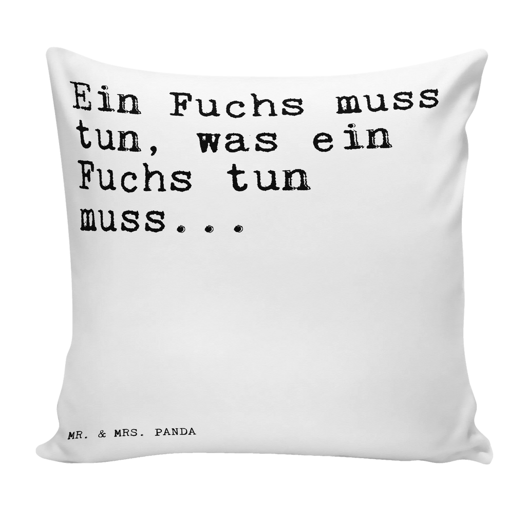 40x40 Kissen Sprüche und Zitate Ein Fuchs muss tun, was ein Fuchs tun muss... Kopfkissen, Kissen 40x40, Kissenbezüge, Kissenhülle, Sofakissen, Kopfkissen 40x40, Kissenhülle 40x40, Kissen, Dekokissen, Zierkissen, Sofakissen 40x40, sofakissen, Kissen 40x40 Waschbar, Couchkissen, Kissenbezug 40x40, sitzkissen, Motivkissen, Dekokissen Sofa, Dekokissen 40x40, Spruch, Sprüche, lustige Sprüche, Weisheiten, Zitate, Spruch Geschenke, Spruch Sprüche Weisheiten Zitate Lustig Weisheit Worte