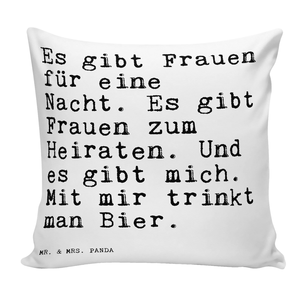 40x40 Kissen Es gibt Frauen für...