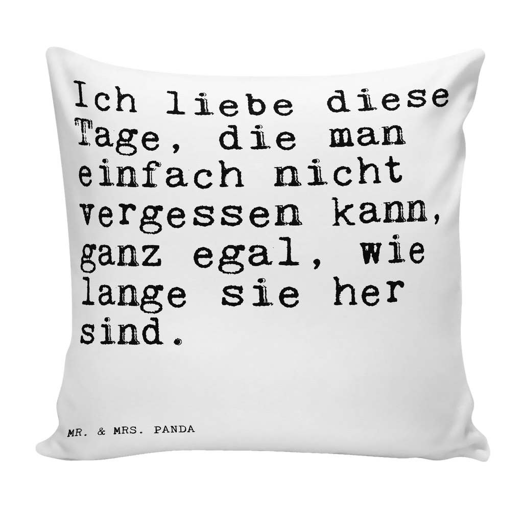 40x40 poduszka Ich liebe diese Tage,... Przysłowie, przysłowia, zabawne przysłowia, mądrości, cytaty, prezenty z przysłowiami