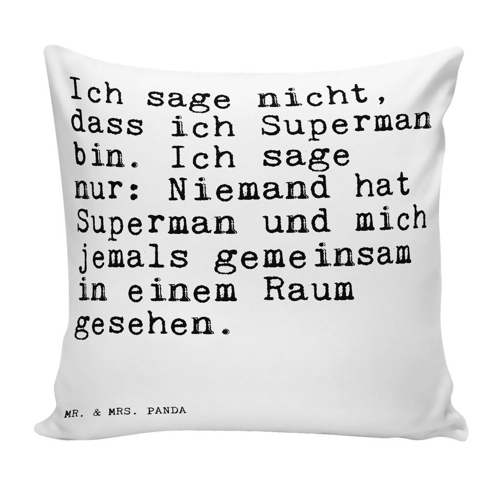 Cushion Ich sage nicht, dass... pillows, soft, settee, bed, pad, pillow case, 40x40, Pillow, sofa, cushion, couch, 40 x 40, fluffy, bedroom, saying, sayings, funny, wisdom, quotes, Sayings Proverbs Wisdom Quotes Funny Wisdom Words