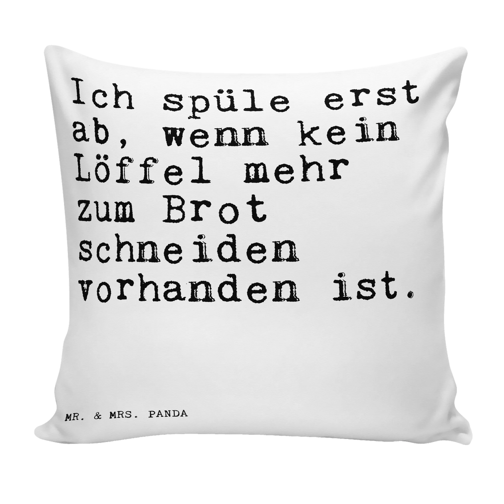 Cushion Ich spüle erst ab,... Pillow, cushion, pillows, sofa, pad, couch, 40 x 40, 40x40, fluffy, bedroom, soft, pillow case, bed, settee, saying, sayings, funny, wisdom, quotes, Sayings Proverbs Wisdom Quotes Funny Wisdom Words