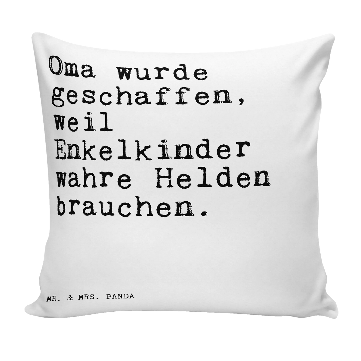 Cushion Oma wurde geschaffen, weil... 40x40, Pillow, pillow case, couch, fluffy, pad, soft, bed, settee, 40 x 40, pillows, cushion, bedroom, sofa, saying, sayings, funny, wisdom, quotes, Sayings Proverbs Wisdom Quotes Funny Wisdom Words