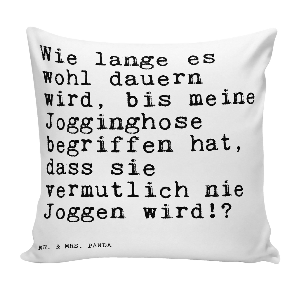 Cushion Wie lange es wohl... soft, pillow case, cushion, couch, pad, 40 x 40, fluffy, Pillow, 40x40, pillows, bed, sofa, bedroom, settee, saying, sayings, funny, wisdom, quotes, Sayings Proverbs Wisdom Quotes Funny Wisdom Words