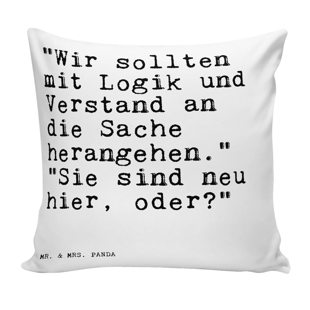 40x40 Kissen Sprüche und Zitate "Wir sollten mit Logik und Verstand an die Sache herangehen." "Sie sind neu hier, oder?" Kissenbezug 40x40, Sofakissen, Kopfkissen, sofakissen, Kissenhülle, Kopfkissen 40x40, Dekokissen 40x40, Dekokissen, Kissen 40x40 Waschbar, Kissenhülle 40x40, Kissen, Couchkissen, Dekokissen Sofa, Motivkissen, Sofakissen 40x40, Kissen 40x40, sitzkissen, Zierkissen, Kissenbezüge, Spruch, Sprüche, lustige Sprüche, Weisheiten, Zitate, Spruch Geschenke, Spruch Sprüche Weisheiten Zitate Lustig Weisheit Worte