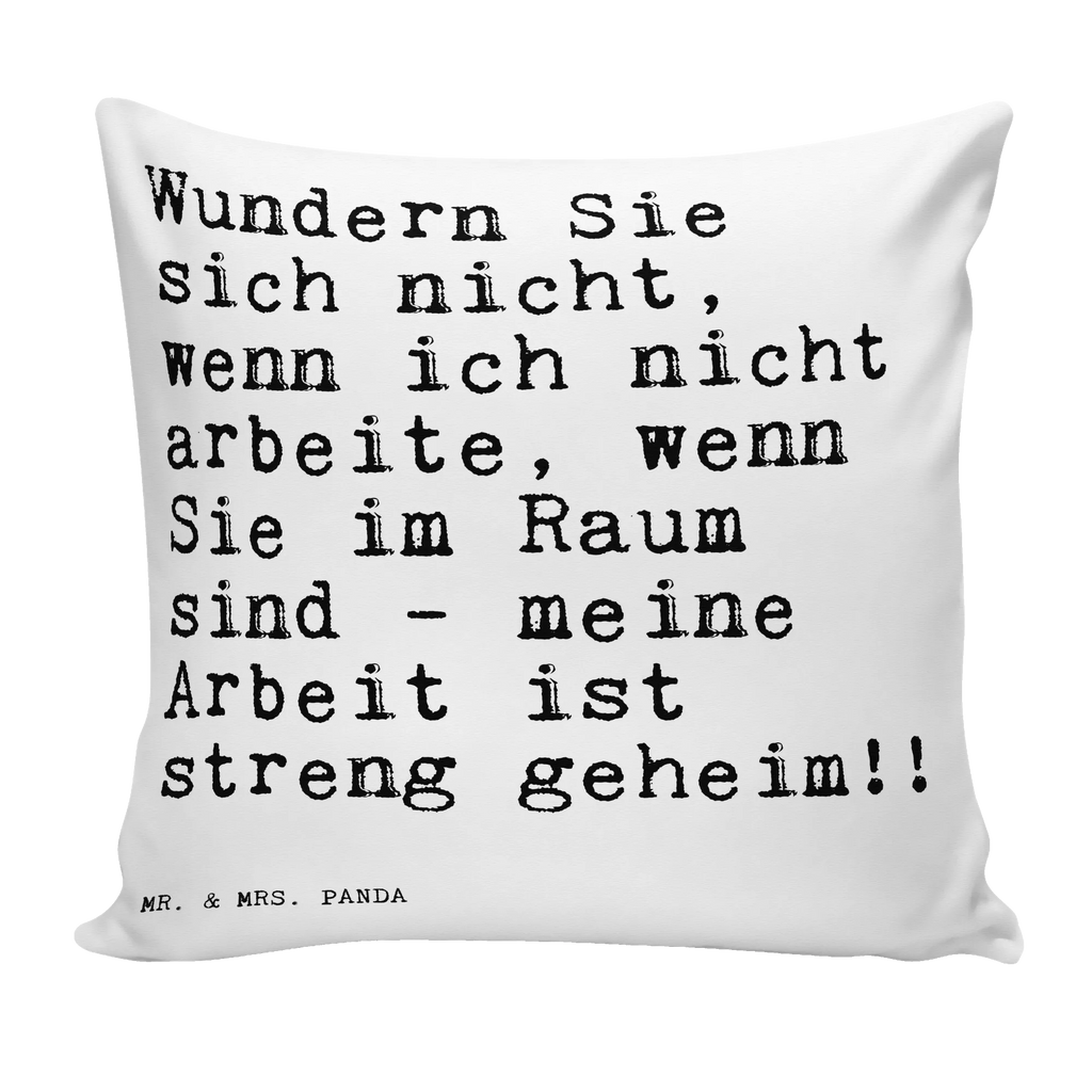 40x40 Kissen Sprüche und Zitate Wundern Sie sich nicht, wenn ich nicht arbeite, wenn Sie im Raum sind - meine Arbeit ist streng geheim!! Sofakissen, Dekokissen, Kissen 40x40 Waschbar, Kissen, Couchkissen, Motivkissen, Kissenhülle 40x40, Dekokissen 40x40, Kissen 40x40, sofakissen, Kissenhülle, sitzkissen, Sofakissen 40x40, Dekokissen Sofa, Kissenbezüge, Kopfkissen 40x40, Zierkissen, Kopfkissen, Kissenbezug 40x40, Spruch, Sprüche, lustige Sprüche, Weisheiten, Zitate, Spruch Geschenke, Spruch Sprüche Weisheiten Zitate Lustig Weisheit Worte