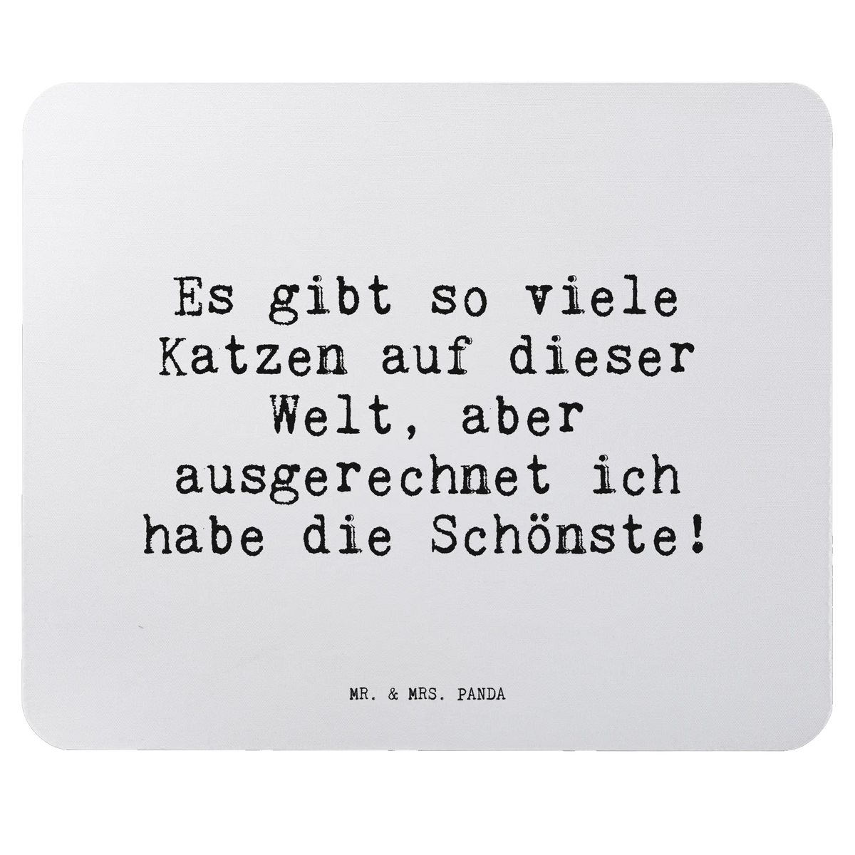 Mauspad Es gibt so viele...