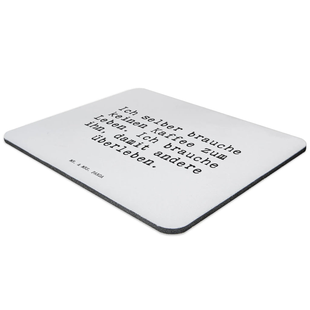Mouse mat Ich selber brauche keinen... Office, mousepad, Work, Motif, fun, Pad, PC, Mouse, Print, Student, Gift, Study, saying, Mouse Pad, sayings, funny, wisdom, quotes, Sayings Proverbs Wisdom Quotes Funny Wisdom Words