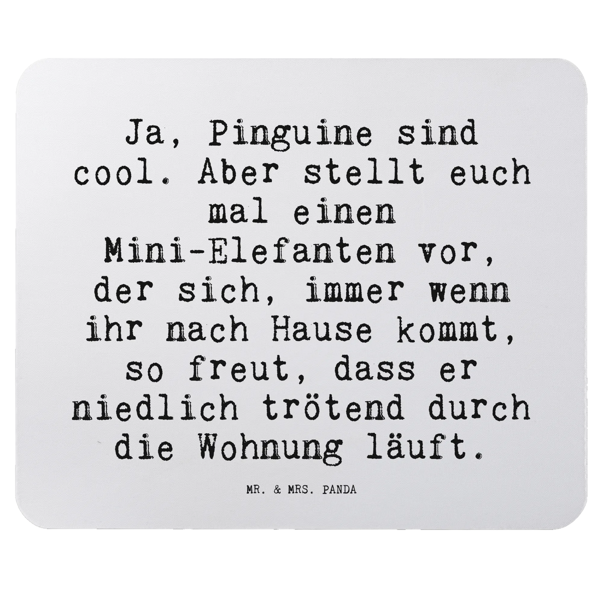 Mouse mat Ja, Pinguine sind cool.... Office, Gift, fun, Motif, saying, Study, PC, Mouse Pad, Student, Pad, Work, Mouse, Print, mousepad, sayings, funny, wisdom, quotes, Sayings Proverbs Wisdom Quotes Funny Wisdom Words