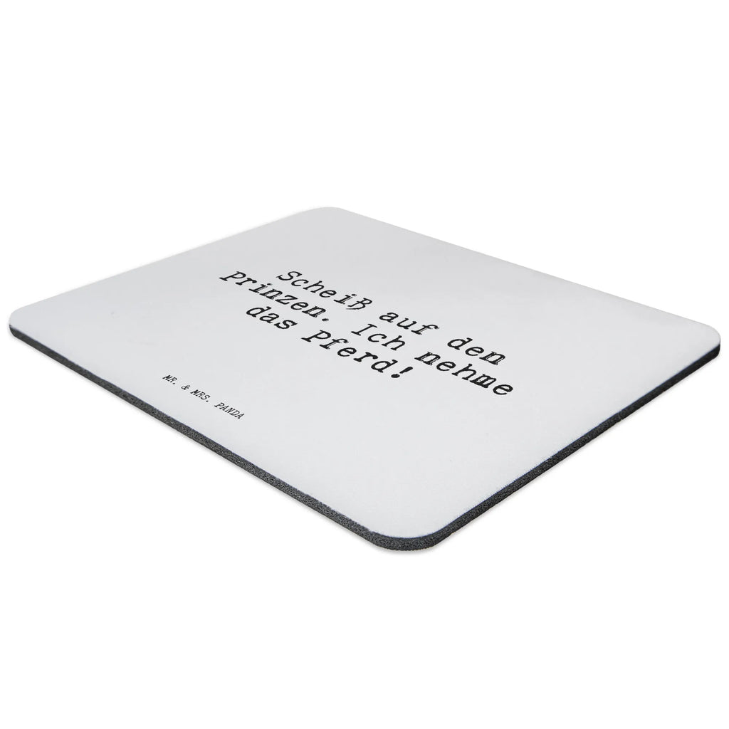 Mouse mat Scheiß auf den Prinzen.... Study, Office, Work, Gift, Pad, PC, Print, Mouse Pad, Motif, Mouse, Student, fun, saying, mousepad, sayings, funny, wisdom, quotes, Sayings Proverbs Wisdom Quotes Funny Wisdom Words