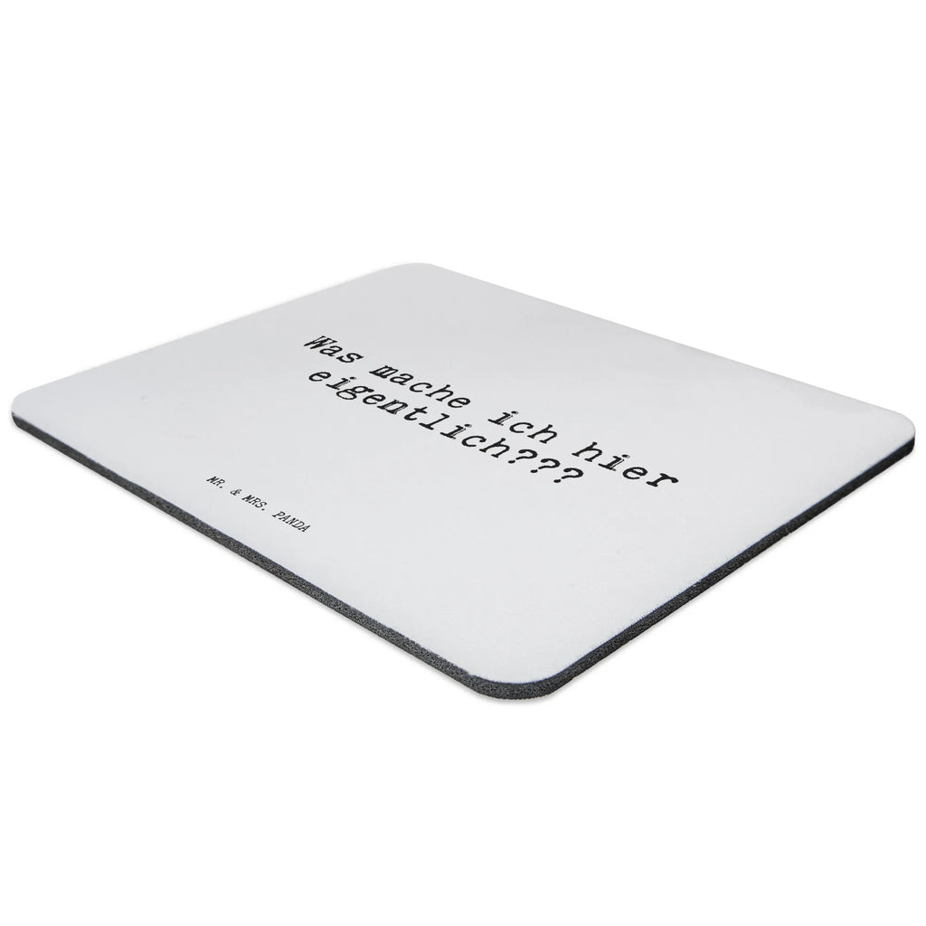 Mouse mat Was mache ich hier... Mouse, Gift, Pad, Student, saying, Study, fun, Motif, mousepad, Work, Print, Office, Mouse Pad, PC, sayings, funny, wisdom, quotes, Sayings Proverbs Wisdom Quotes Funny Wisdom Words