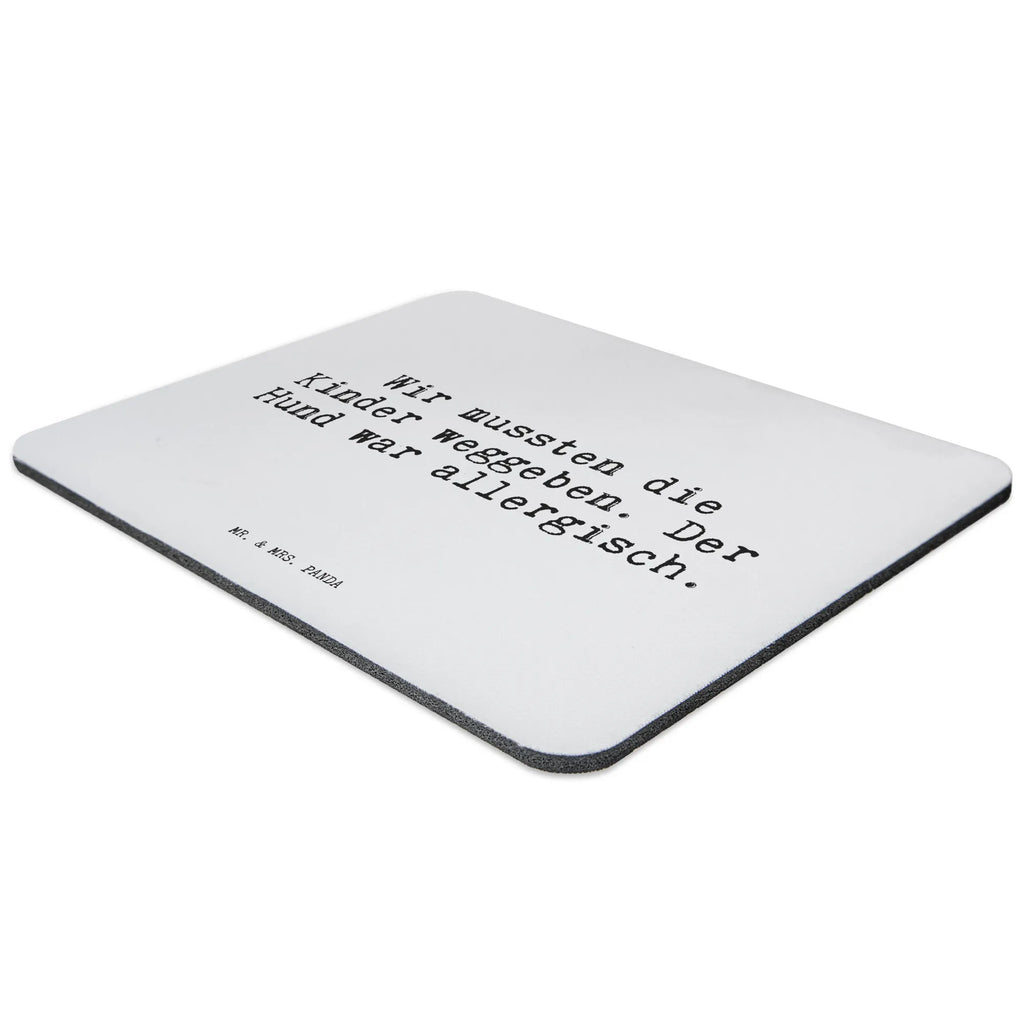 Mouse mat Wir mussten die Kinder... mousepad, Work, Mouse, Office, Motif, Gift, PC, Study, Print, fun, Mouse Pad, Student, saying, Pad, sayings, funny, wisdom, quotes, Sayings Proverbs Wisdom Quotes Funny Wisdom Words