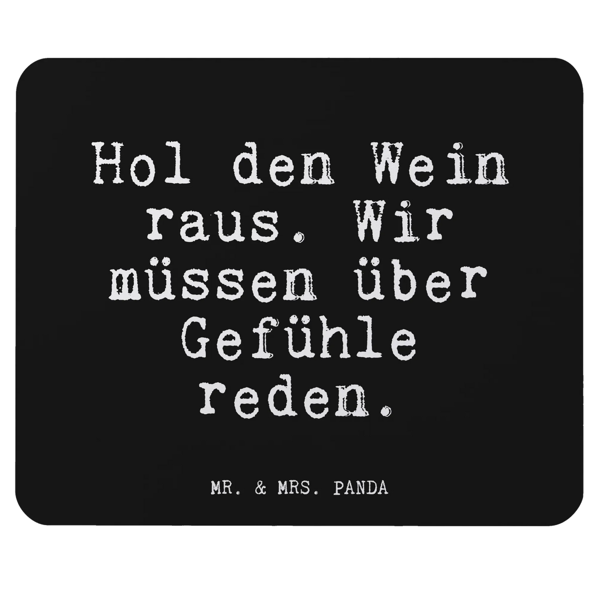 Mouse mat Hol den Wein raus.... mousepad, Motif, Study, Office, Work, PC, fun, saying, Print, Mouse, Student, Gift, Pad, Mouse Pad, sayings, funny, wisdom, quotes, Glizzer Spell Proverbs Wisdom Quotes Funny Wisdom Words