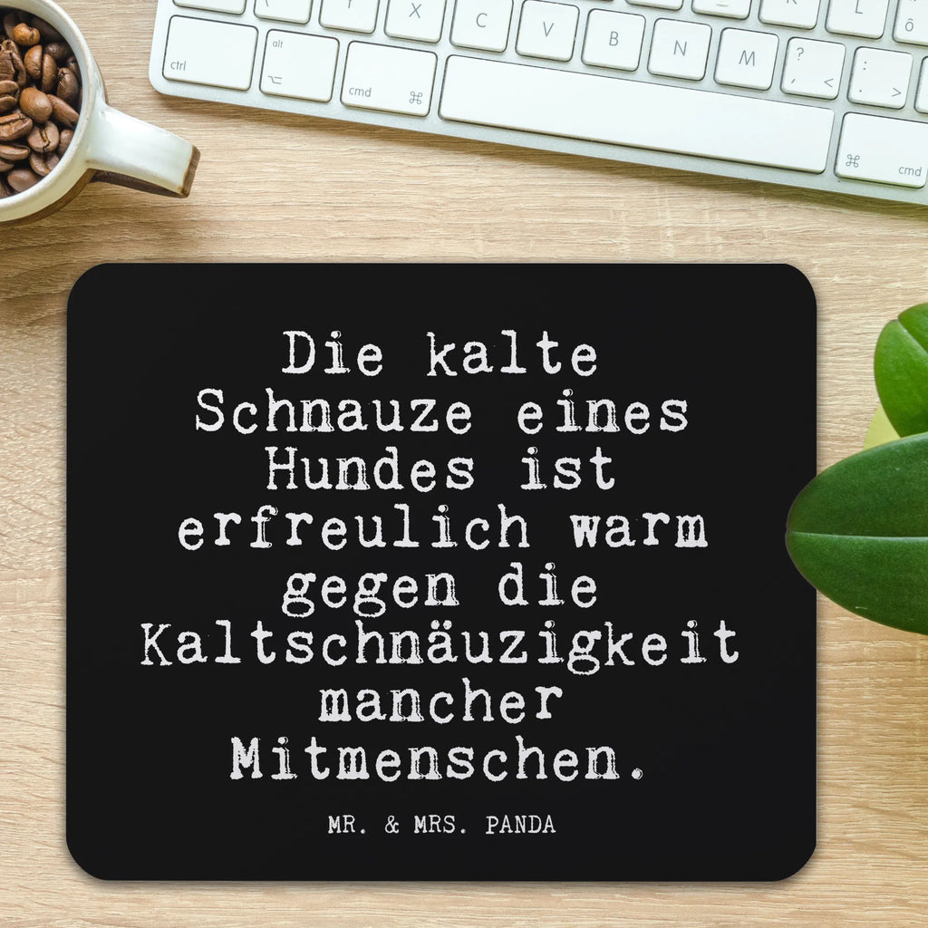 Mouse mat Die kalte Schnauze eines... Gift, Mouse Pad, saying, Motif, fun, Print, Pad, Study, Student, Office, Work, mousepad, PC, Mouse, sayings, funny, wisdom, quotes, Glizzer Spell Proverbs Wisdom Quotes Funny Wisdom Words