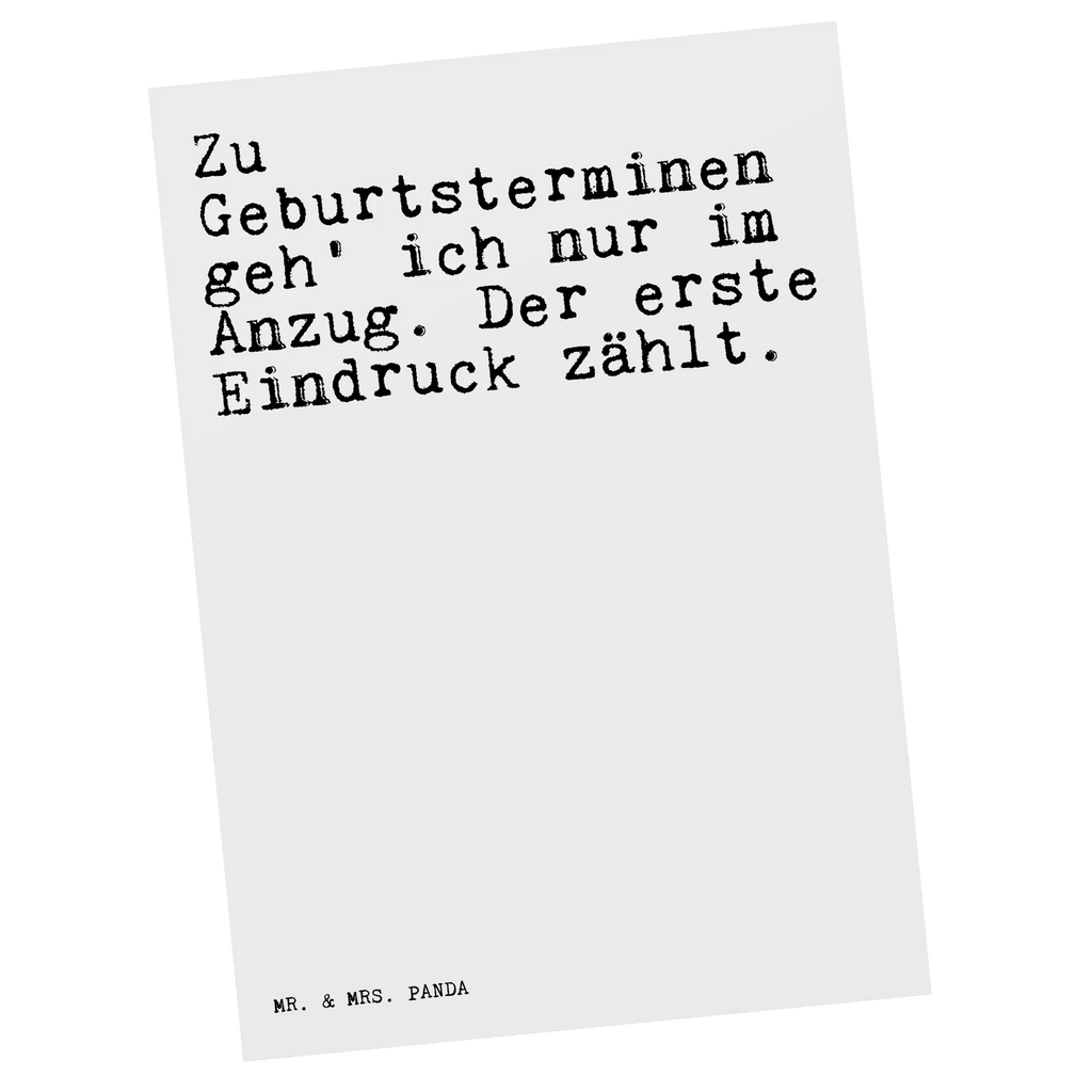 Postkarte Zu Geburtsterminen geh' ich... Postkarten, einzelkarte, Fotokarte, Ansichtskarte, Motivkarte, Designkarte, Ansichtskarten, Kunstkarten, spruchkarte, Grußkarte, kunstkarte, bildkarte, Postkarte, Sprüche, Lustige Sprüche, Weisheiten, Zitate, Spruch, Spruch Geschenke, Spruch Sprüche Weisheiten Zitate Lustig Weisheit Worte