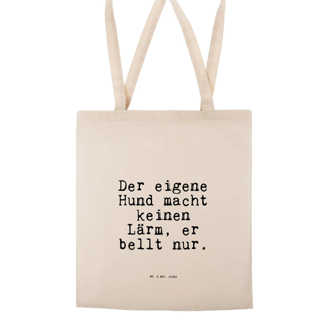 Tote bag Der eigene Hund macht... bag, shoulder bag, shopping bag, Carrier bag, cotton bag, pouch, cloth bag, shopper, jute bag, saying, sayings, funny, wisdom, quotes, Sayings Proverbs Wisdom Quotes Funny Wisdom Words