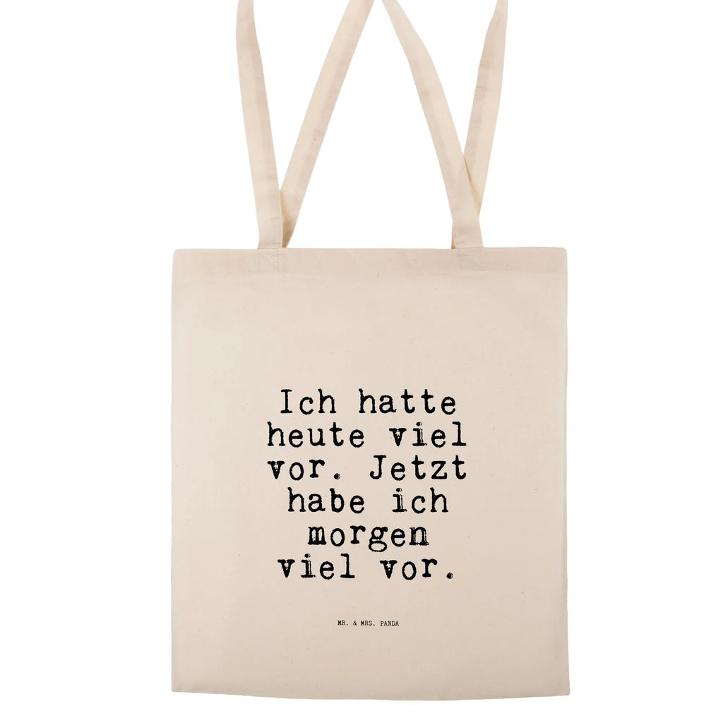 Torba Ich hatte heute viel... Przysłowie, przysłowia, zabawne przysłowia, mądrości, cytaty, prezenty z przysłowiami