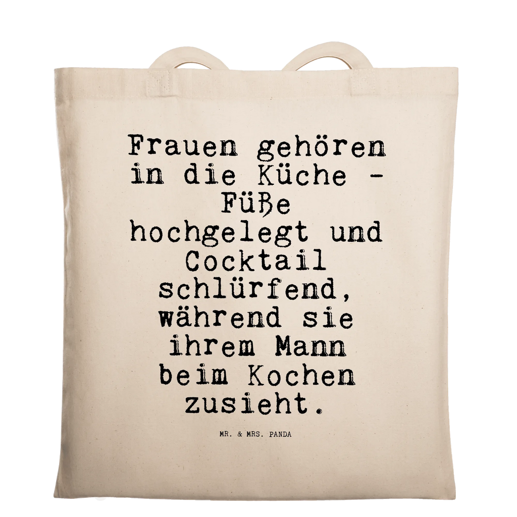 Tote bag Frauen gehören in die... Carrier bag, bag, pouch, cloth bag, cotton bag, shopping bag, shoulder bag, jute bag, shopper, saying, sayings, funny, wisdom, quotes, Sayings Proverbs Wisdom Quotes Funny Wisdom Words