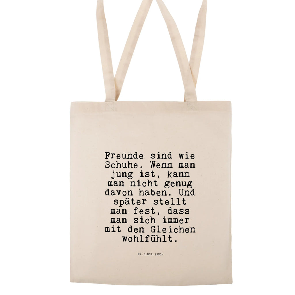 Tote bag Freunde sind wie Schuhe.... Carrier bag, bag, pouch, cloth bag, cotton bag, shopping bag, shoulder bag, jute bag, shopper, saying, sayings, funny, wisdom, quotes, Sayings Proverbs Wisdom Quotes Funny Wisdom Words