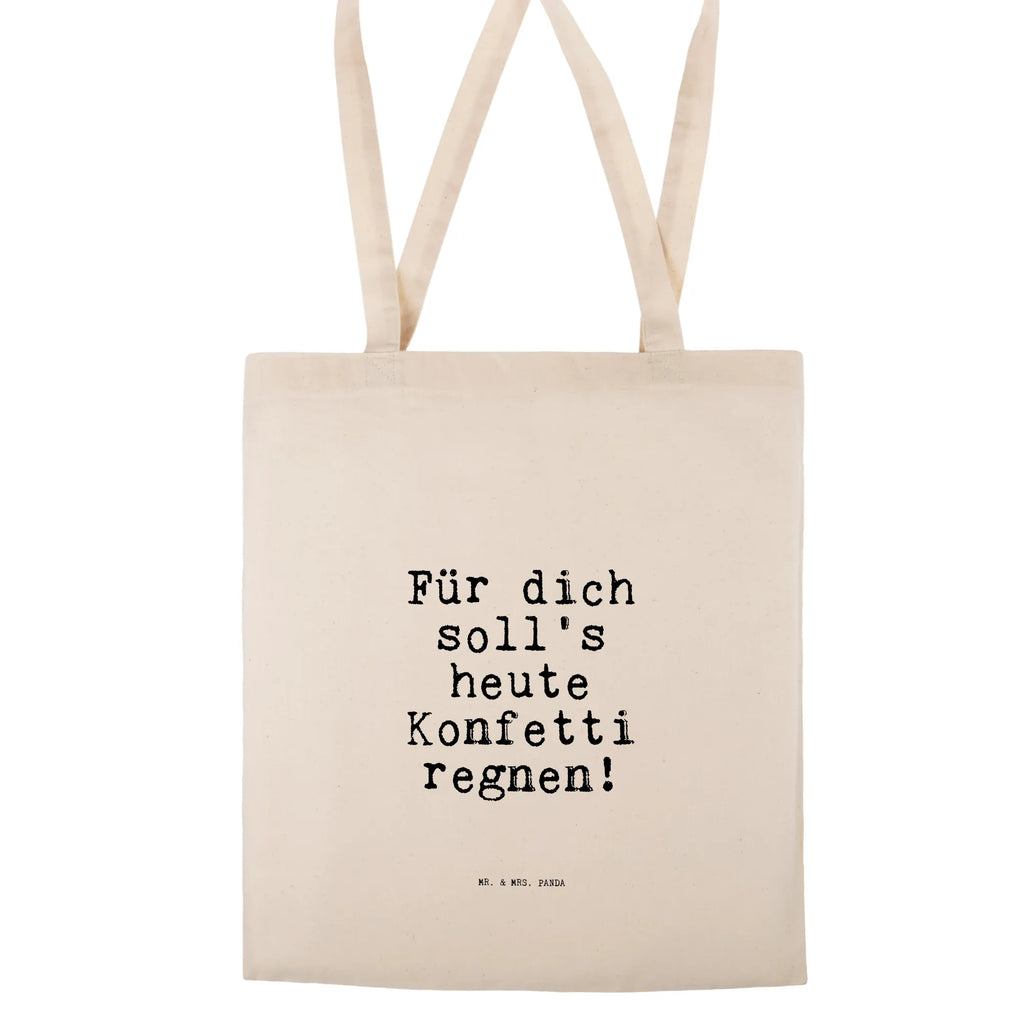 Tragetasche Für dich soll's heute... baumwoll shopper, tragetasche baumwolle, Shopper, Baumwoll-Shopper, stofftasche baumwolle, Strandtasche, Stoffbeutel, einkaufsshopper, beutel baumwolle, Schulbeutel, Tüte, Einkaufsbeutel, stoff shopper, Stofftasche, totebag, universaltasche, Baumwolltasche, dokumententasche, Stoff-Tragetasche, Büchertasche, schultertasche baumwolle, Jutebeutel, studententasche, Einkaufstüte, Unitasche, Baumwollbeutel, Beutel, Schultertasche, umhängetasche baumwolle, Schultasche, Tragetasche, campus tasche, einkaufstasche baumwolle, Shopping Tasche, festivaltasche, Jutetasche, Alltagstasche, umhängebeutel, festival tasche, Uni Tasche, schulterbeutel, Einkaufstasche, textilbeutel, freizeitbeutel, Tote Bag, Umhängetasche, Freizeittasche, henkeltasche baumwolle, Henkeltasche, Laptoptasche, Tasche, textiltasche, canvas tasche, Baumwoll-Tragetasche, tragbeutel, tasche baumwolle, Sprüche, Lustige Sprüche, Weisheiten, Zitate, Spruch, Spruch Geschenke, Spruch Sprüche Weisheiten Zitate Lustig Weisheit Worte