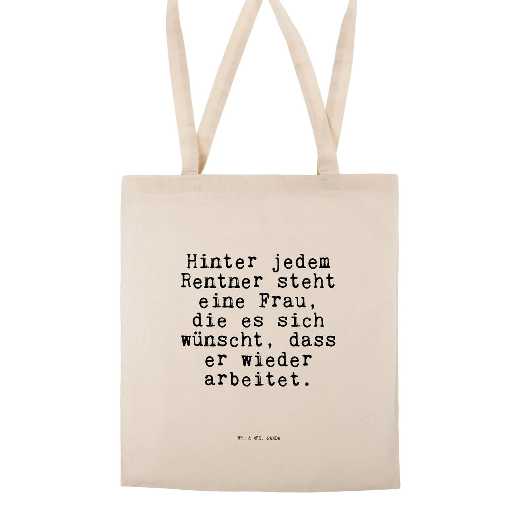 Tote bag Hinter jedem Rentner steht... shoulder bag, bag, Carrier bag, shopper, cloth bag, pouch, cotton bag, jute bag, shopping bag, saying, sayings, funny, wisdom, quotes, Sayings Proverbs Wisdom Quotes Funny Wisdom Words