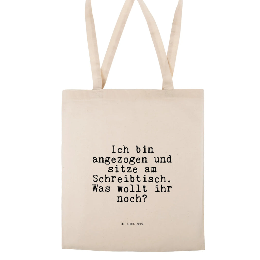 Tote bag Ich bin angezogen und... pouch, bag, shopping bag, shopper, cloth bag, jute bag, cotton bag, shoulder bag, Carrier bag, saying, sayings, funny, wisdom, quotes, Sayings Proverbs Wisdom Quotes Funny Wisdom Words