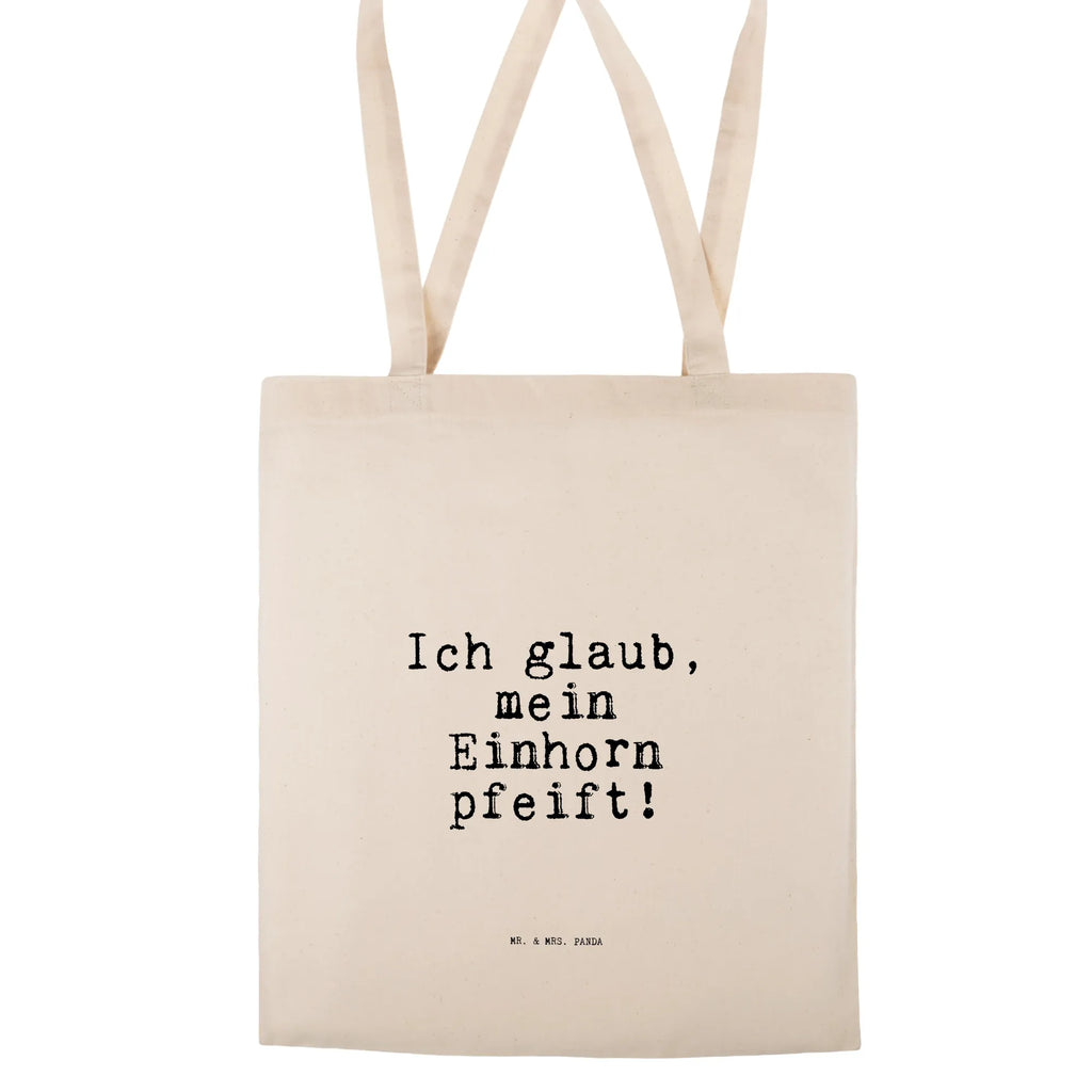 Tote bag Ich glaub, mein Einhorn... pouch, shoulder bag, jute bag, bag, shopper, cloth bag, shopping bag, cotton bag, Carrier bag, saying, sayings, funny, wisdom, quotes, Sayings Proverbs Wisdom Quotes Funny Wisdom Words