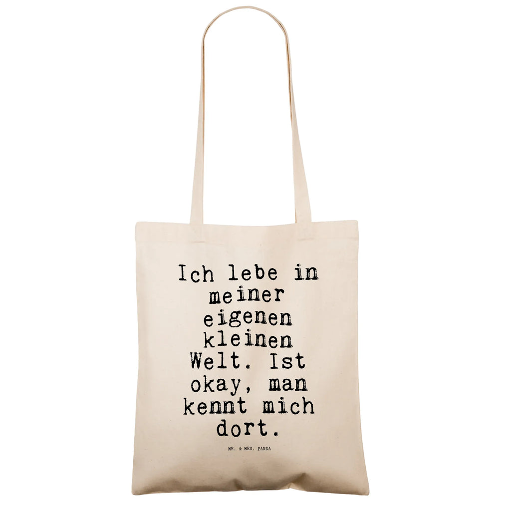 Tragetasche Sprüche und Zitate Ich lebe in meiner eigenen kleinen Welt. Ist okay, man kennt mich dort. Einkaufstasche, Umhängetasche, Tasche, Badetasche, Strandtasche, Beutel, Stofftasche, Laptoptasche, Schultertasche, Stoffbeutel, Tragetasche, Einkaufstüte, Beuteltasche, Jutetasche, Jutebeutel, Shopper, Spruch, Sprüche, lustige Sprüche, Weisheiten, Zitate, Spruch Geschenke, Spruch Sprüche Weisheiten Zitate Lustig Weisheit Worte