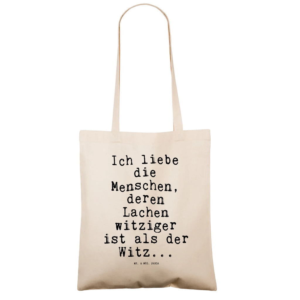 Tragetasche Sprüche und Zitate Ich liebe die Menschen, deren Lachen witziger ist als der Witz... Tragetasche, Tasche, Jutebeutel, Shopper, Stofftasche, Einkaufstasche, Stoffbeutel, Einkaufstüte, Jutetasche, Strandtasche, Badetasche, Umhängetasche, Schultertasche, Beuteltasche, Beutel, Laptoptasche, Spruch, Sprüche, lustige Sprüche, Weisheiten, Zitate, Spruch Geschenke, Spruch Sprüche Weisheiten Zitate Lustig Weisheit Worte