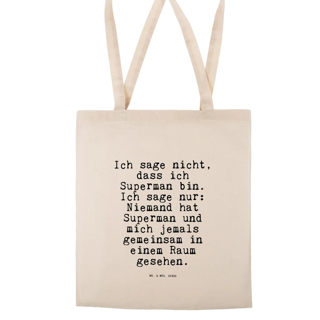 Tragetasche Sprüche und Zitate Ich sage nicht, dass ich Superman bin. Ich sage nur: Niemand hat Superman und mich jemals gemeinsam in einem Raum gesehen. Stoffbeutel, Jutetasche, Laptoptasche, Strandtasche, Shopper, Umhängetasche, Jutebeutel, Einkaufstüte, Tragetasche, Beuteltasche, Schultertasche, Stofftasche, Beutel, Einkaufstasche, Badetasche, Tasche, Spruch, Sprüche, lustige Sprüche, Weisheiten, Zitate, Spruch Geschenke, Spruch Sprüche Weisheiten Zitate Lustig Weisheit Worte