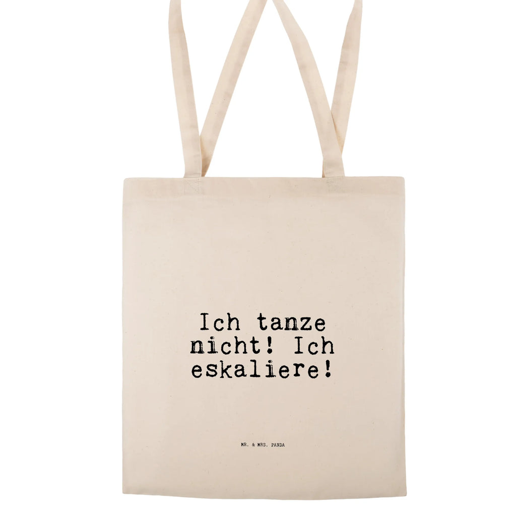 Tote bag Ich tanze nicht! Ich... Jutetasche, Einkaufstasche, Einkaufstüte, Jutebeutel, Strandtasche, Laptoptasche, Umhängetasche, Stoffbeutel, Stofftasche, Tragetasche, Tasche, Schultertasche, Shopper, Badetasche, Beuteltasche, Beutel, Spruch, Sprüche, lustige Sprüche, Weisheiten, Zitate, Spruch Geschenke, Spruch Sprüche Weisheiten Zitate Lustig Weisheit Worte