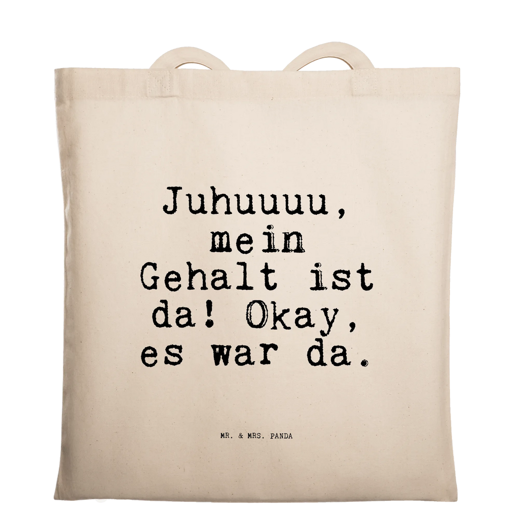 Tragetasche Juhuuuu, mein Gehalt ist... Beuteltasche, Shopper, Laptoptasche, Tragetasche, Badetasche, Jutetasche, Stoffbeutel, Beutel, Tasche, Stofftasche, Einkaufstüte, Strandtasche, Einkaufstasche, Jutebeutel, Umhängetasche, Schultertasche, Spruch, Sprüche, lustige Sprüche, Weisheiten, Zitate, Spruch Geschenke, Spruch Sprüche Weisheiten Zitate Lustig Weisheit Worte